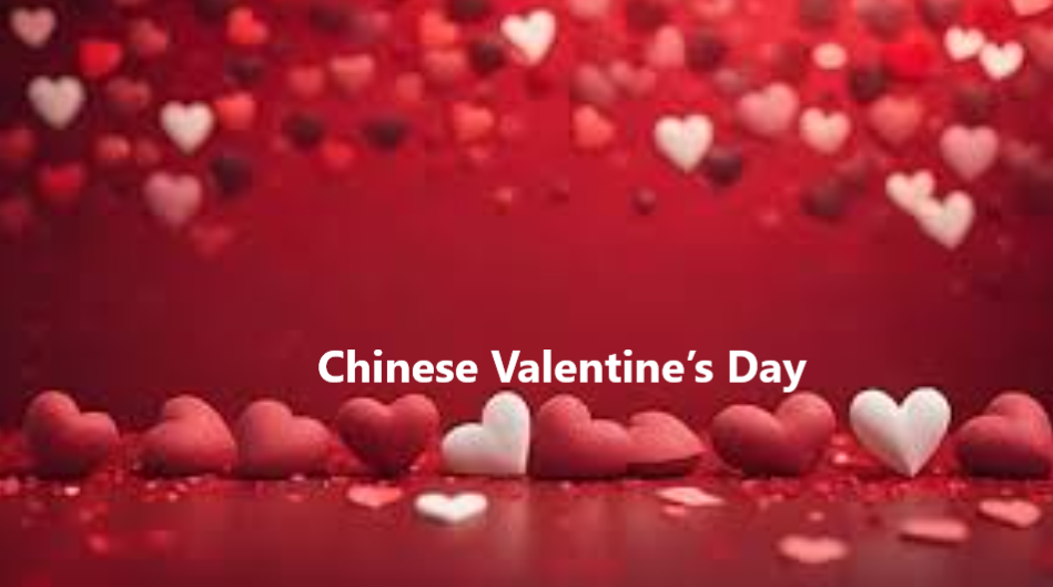 Chinese Valentine’s Day